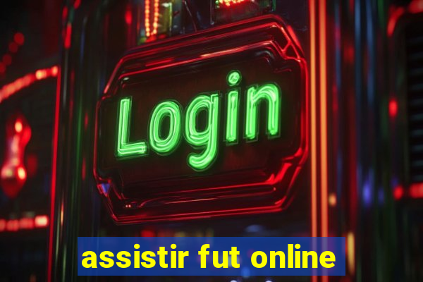 assistir fut online